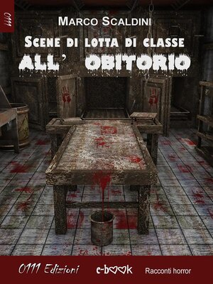 cover image of Scene di lotta di classe all'obitorio